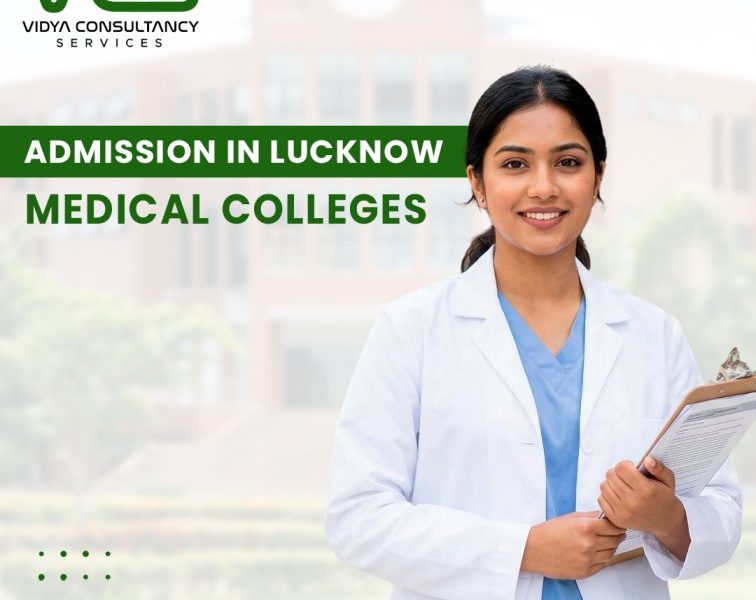 Expert Help for Admission in Lucknow Medical Colleges