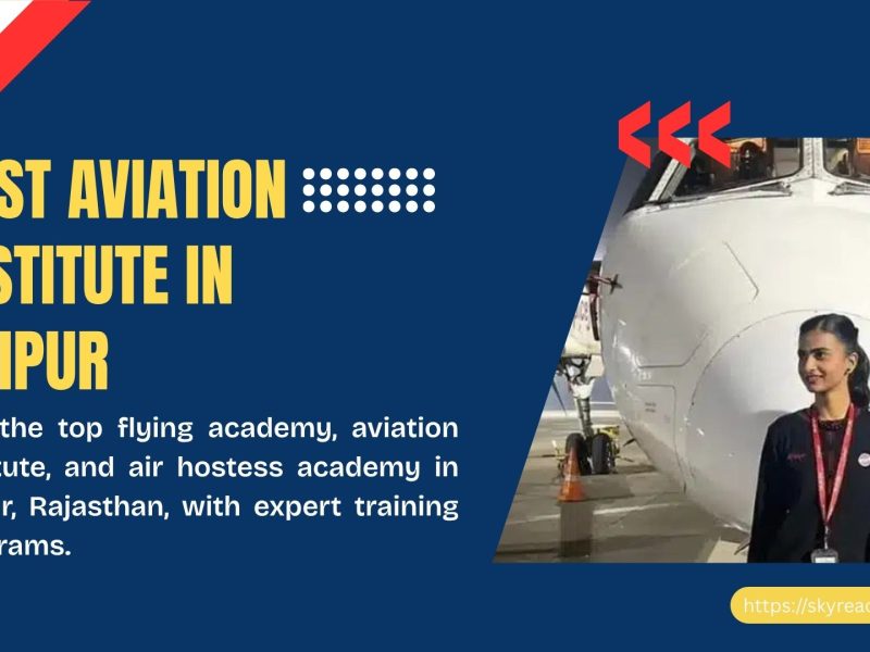 Skyreach Aviation Academy Best Aviation Institute in Jaipur