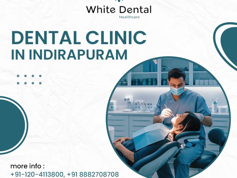 Best Dental Clinic in Indirapuram