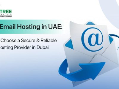 Best Email Hosting in UAE: How to Choose a Secure & Reliable Email Hosting Provider in Dubai