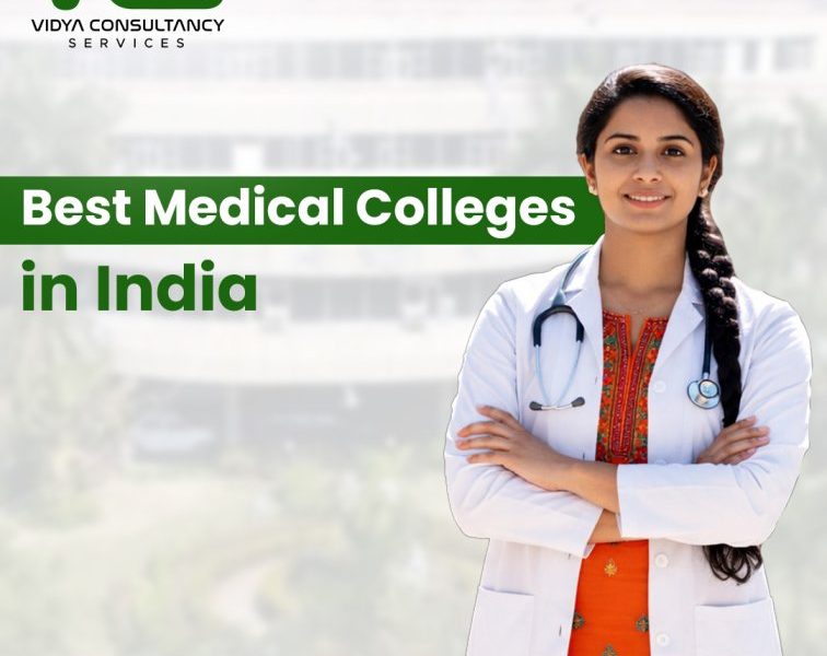Find the Best Medical Colleges in India with Vidya Consultancy