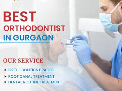 Best Orthodontist in Gurgaon for Professional Braces Treatment