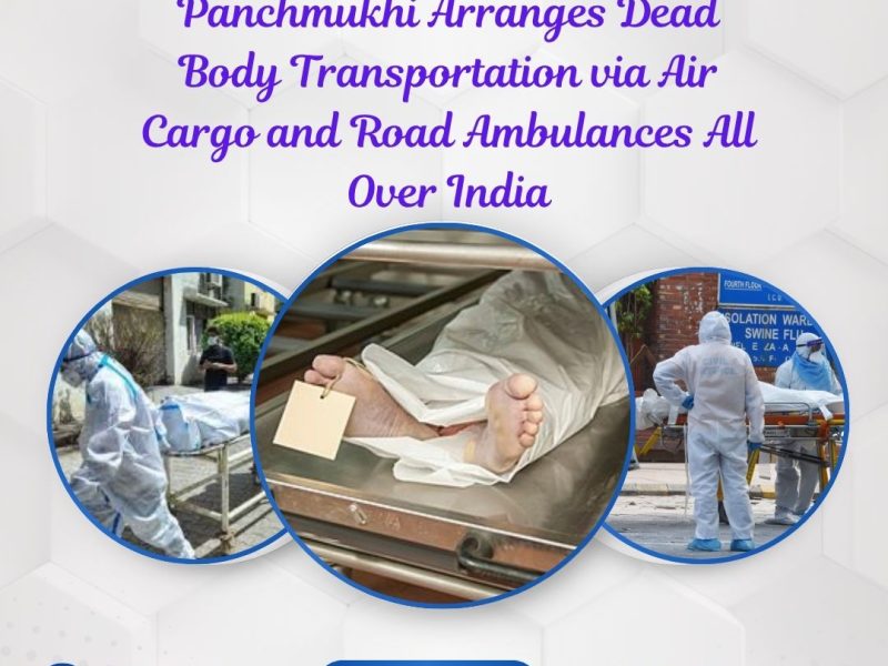 Panchmukhi Dead Body Freezer Box Transfer in Hyderabad- quick enough to book Corpse Transportation