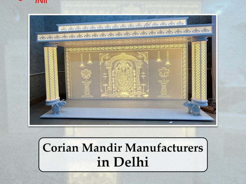 Corian Mandir Manufacturers in Delhi for Elegant Designs