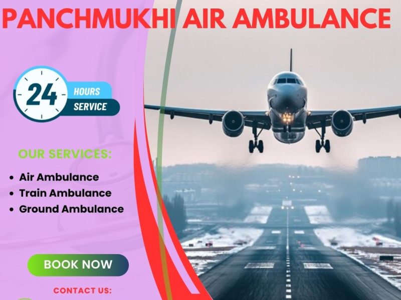 Book Panchmukhi Air and Train Ambulance Chennai with Superb Healthcare Service