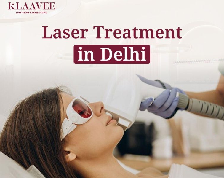 Advanced Laser Treatment in Delhi