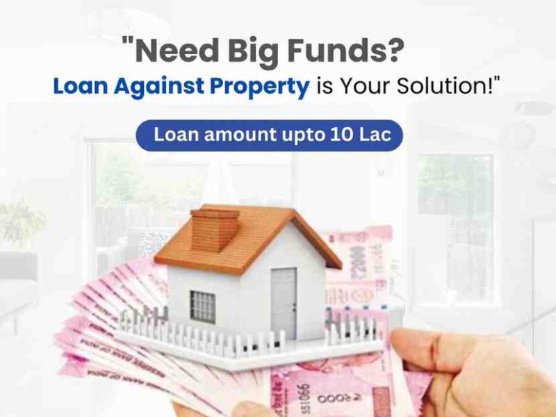 Loan against home or loan against property by chintamani finlease