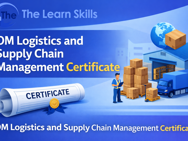 Get Certified in Logistics & Supply Chain Management – The Learn Skills
