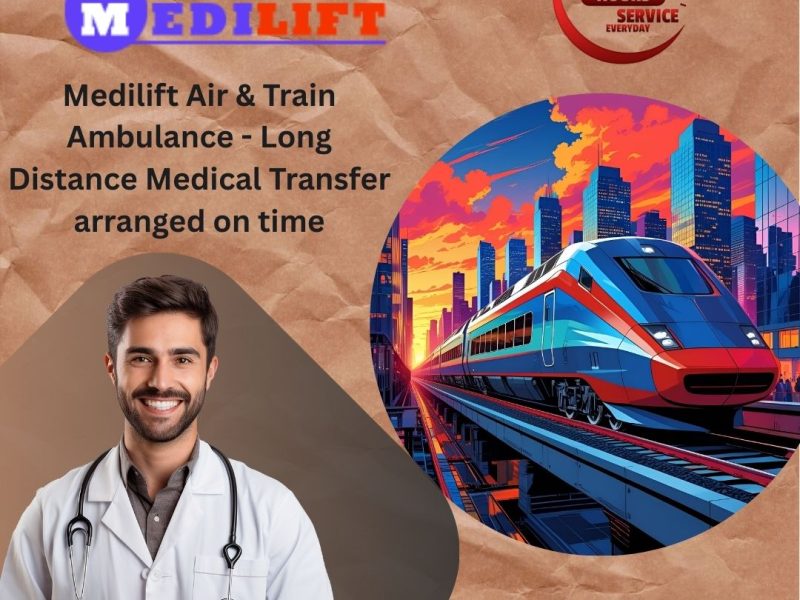 Medilift Low Cost Train Ambulance in Kolkata- assuring you of the best medical transport