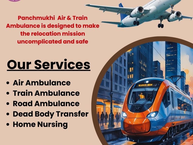 Panchmukhi Train Ambulance in Patna- travel without having inconvenience on the way