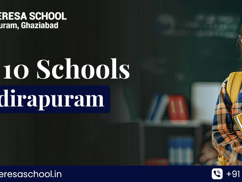 Top 10 Schools in Indirapuram for Quality Education