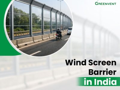 Wind Screen Barrier In India for Noise and Weather Protection