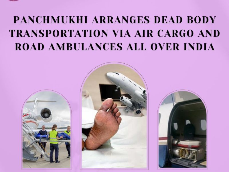 Panchmukhi Dead Body Transport in Ahmedabad- Trusted body Freezer service provided on time