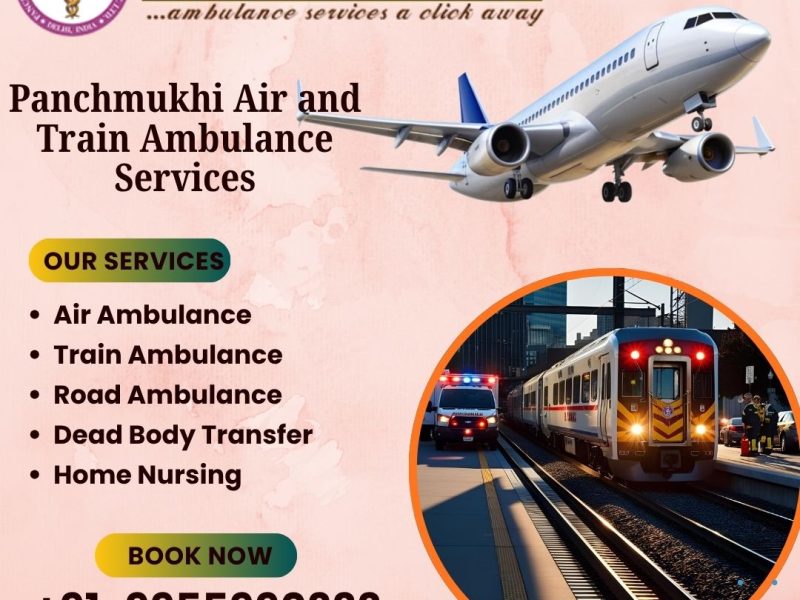 Panchmukhi Air and Train Ambulance from Hyderabad- reliable enough to meet your needs