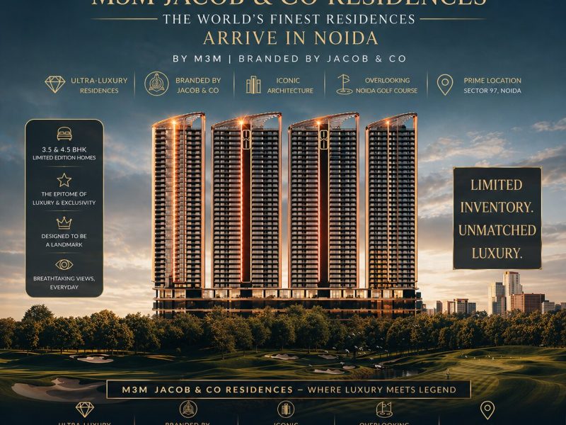 M3M Jacob & Co Residences Sector 97 Noida – Ultra Luxury Living in One Iconic Address