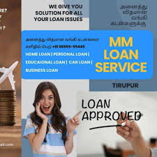 MM loan service (All Bank Loans) Home loans|Personal loan |Mortgage loans| Housing loan Tiruppur