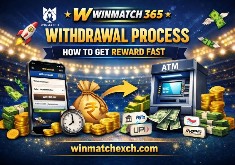 Winmatch 365 Withdrawal Process – How to Get Reward Fast