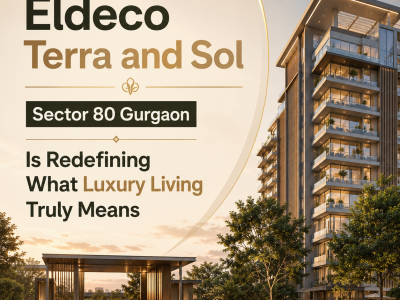 Premium Apartments in Eldeco Terra and Sol