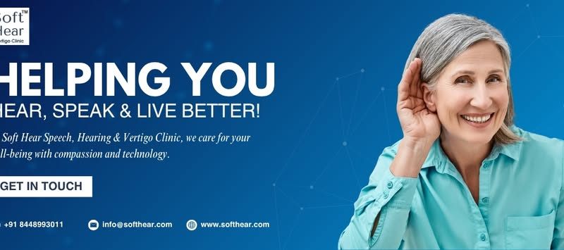 Soft Hear Speech Hearing and Vertigo Clinic in Delhi