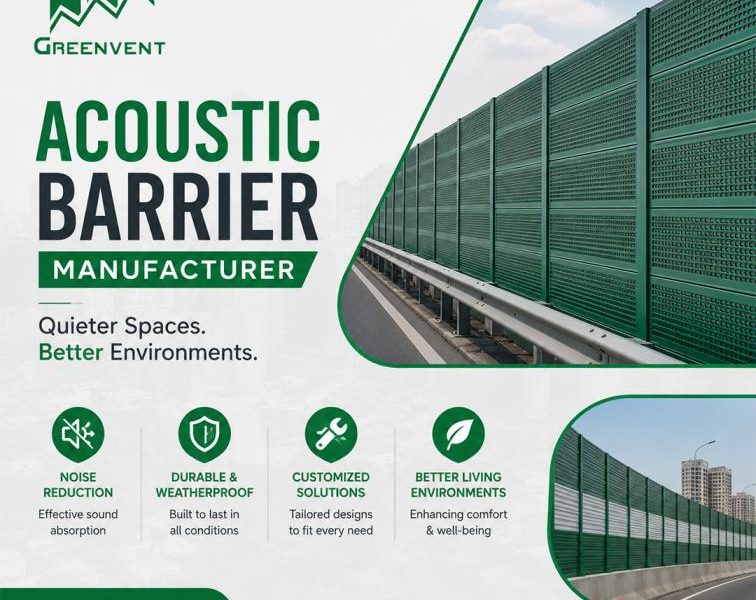 Acoustic Barrier Manufacturer for Industrial and Urban Noise Control