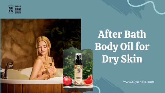 After Bath Body Oil For Dry Skin