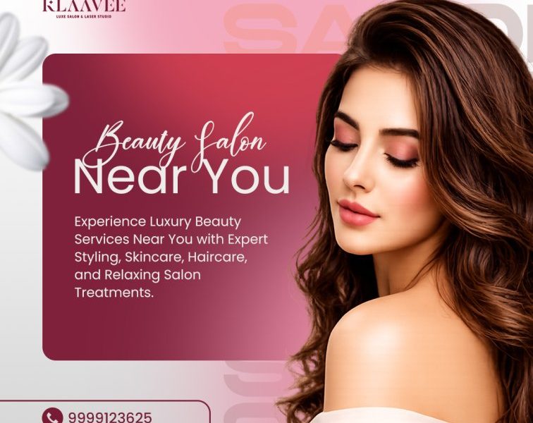 Beauty Salon Near You for Professional Beauty Care