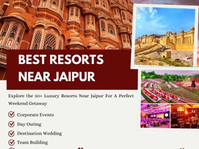 Best Resorts Near Jaipur for Relaxing Weekend Escapes