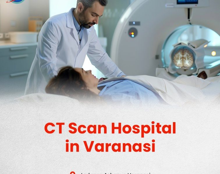 Best CT Scan Hospital in Varanasi