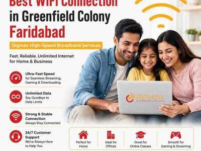 Best WiFi Connection in Greenfield Colony Faridabad – Gigmax High-Speed Broadband Services