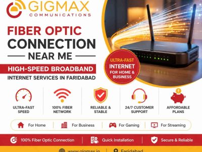 Fiber Optic Connection Near Me – Gigmax High-Speed Broadband Internet Services in Faridabad