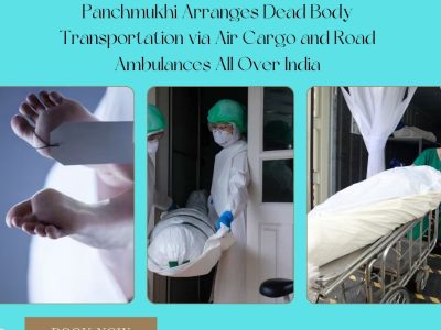 Panchmukhi Corpse Transfer Service in Kolkata- Dignified corpse transportation