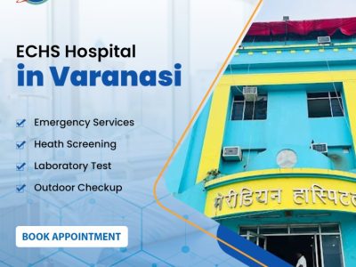 Best ECHS hospital in Varanasi