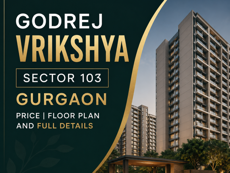 Godrej Vrikshya Gurgaon Luxury Living Experience