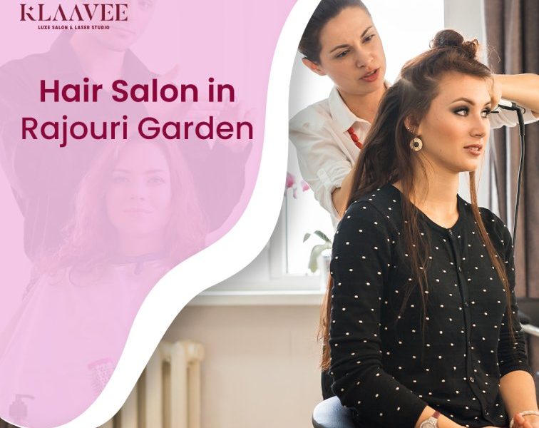 Best Hair Salon in Rajouri Garden