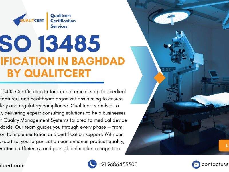ISO 13485 Certification in Baghdad for Medical Device Manufacturers: Ensure Quality & Compliance with Qualitcert