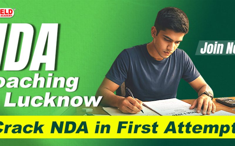 NDA coaching in Lucknow - crack NDA in First Attempt