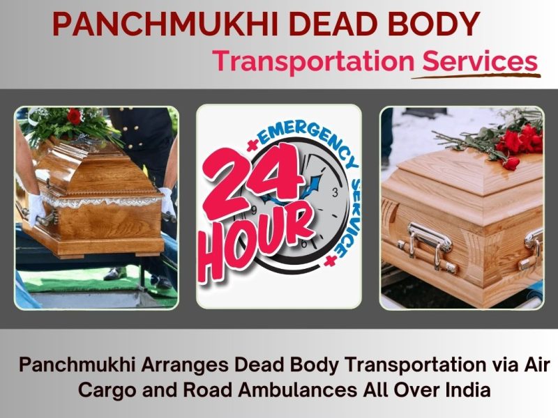 Panchmukhi Dead Body Transfer in Patna by Air Cargo- effectively composed mortuary support