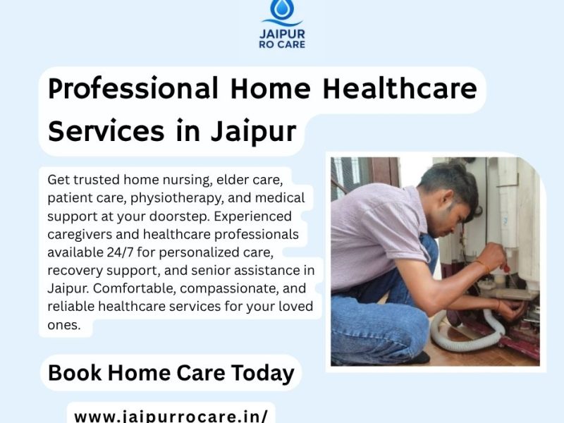Professional Home Healthcare Services in Jaipur