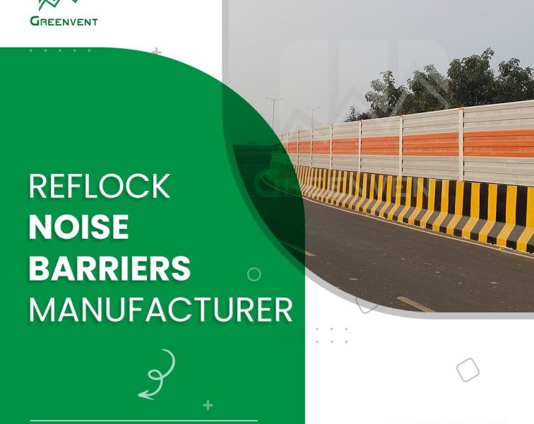 Reflock Noise Barriers Manufacturer for Effective Urban Noise Control