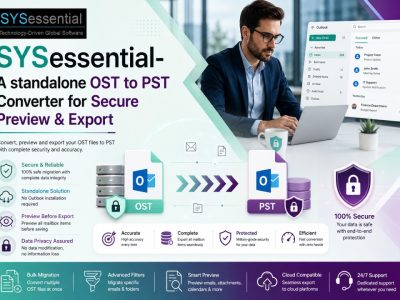 SYSessential- A standalone OST to PST Converter for Secure Preview & Export
