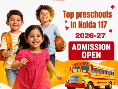 Top Preschools in Noida 117 for Child Growth