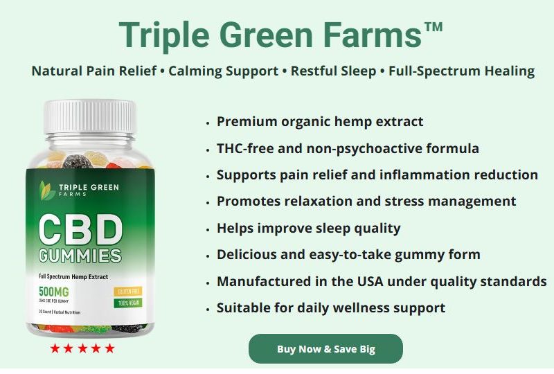 Triple Green Farms Gummies: Components, Advantages, Cost & Purchase Locations