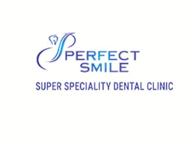 Perfect Smile Super Specialty Dental Clinic