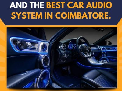 Best Car Audio System in Coimbatore for Exceptional Audio Clarity