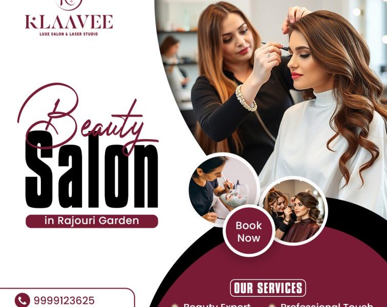 Beauty Salon in Rajouri Garden for Complete Beauty Care