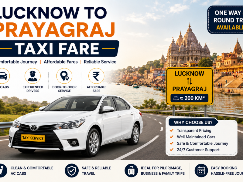 Lucknow To Prayagraj Taxi Fare | Affordable Cab Service & Best Taxi Rates