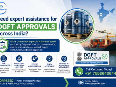 DGFT License for Import of Hazardous Waste in India | Fast & Trusted DGFT Approval – Corpseed