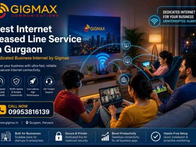 Best Internet Leased Line Service in Gurgaon Dedicated Business Internet by Gigmax