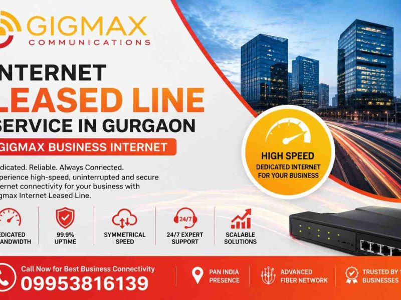 Internet Leased Line Service in Gurgaon Gigmax Business Internet