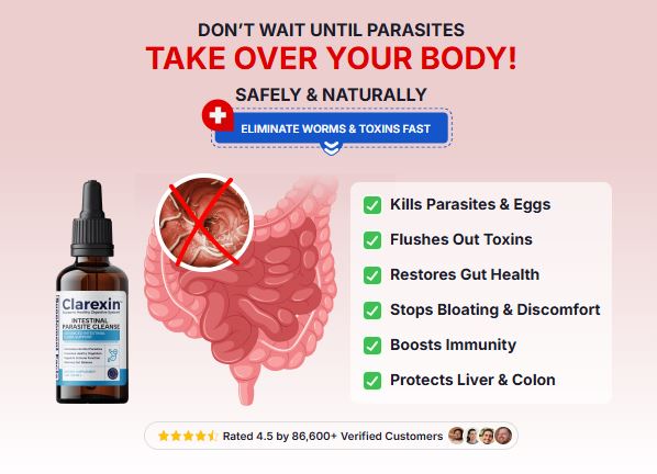 Clarexin Parasite Cleanse Benefits, Uses & Ingredients – Complete Guide